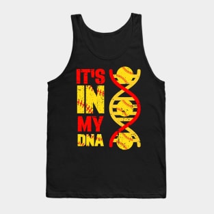 It's In My DNA Softball Sport Players Lovers Fans Team Tank Top